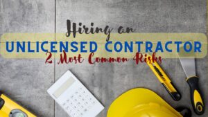 unlicensed contractor 2 common risks