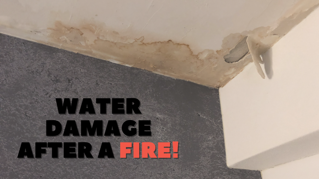 water damage after a fire